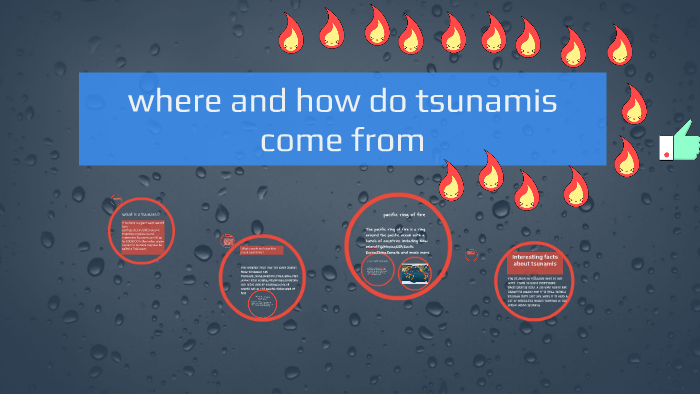 Where is the tsunami coming from