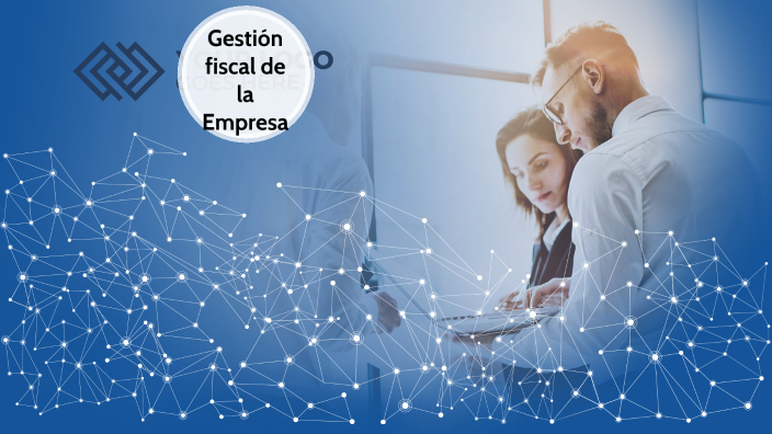 Gestión fiscal de la empresa by on Prezi