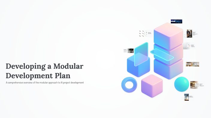 Developing a Modular Development Plan by ghala on Prezi