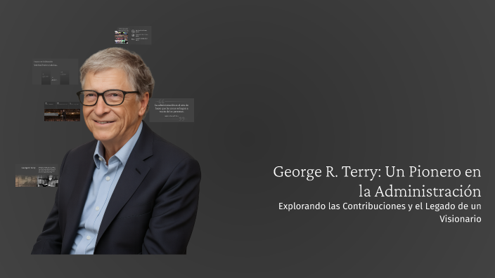 George R. Terry: Un Pionero en la Administración by Reyna Enriquez on Prezi