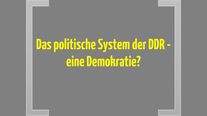 Politisches System Ddr Einfach Erklärt Das politische System der DDR by Constanze Holze
