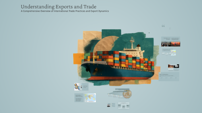 Understanding Exports and Trade by sohaib awan on Prezi