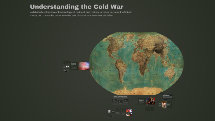 Understanding the Cold War by chelsea haddix on Prezi