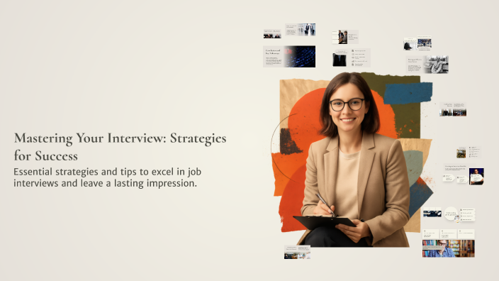 Mastering Your Interview: Strategies for Success by Ashley on Prezi