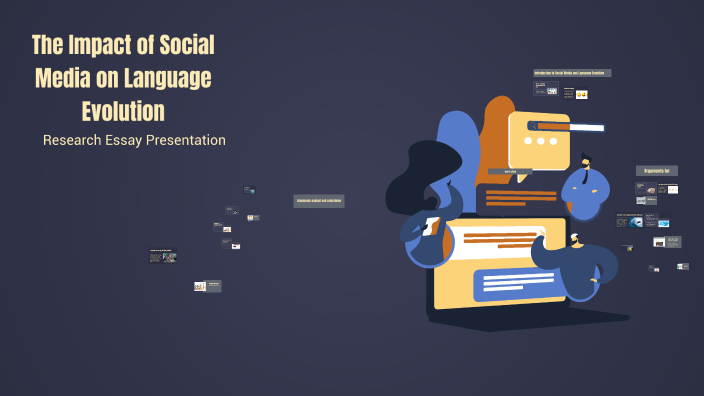 The Impact of Social Media on Language Evolution by Fatima Piracha on Prezi