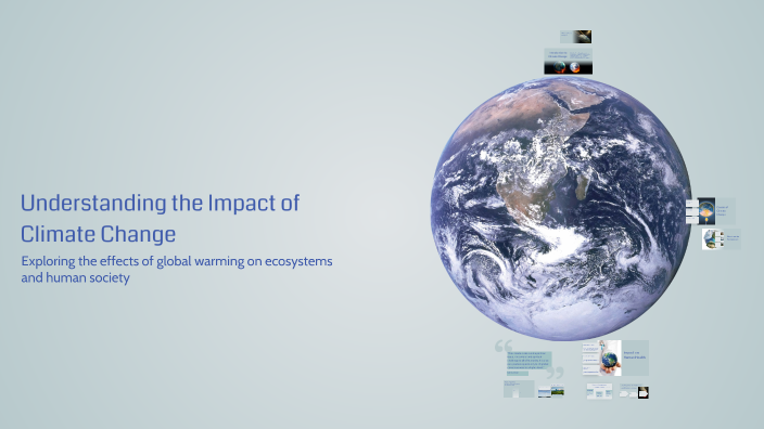 Understanding the Impact of Climate Change by Aleksi Greco on Prezi