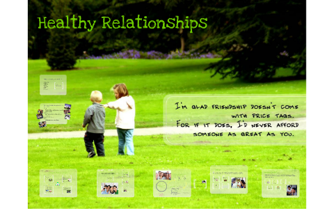 Healthy Relationships by Jackie Brinkerhoff on Prezi