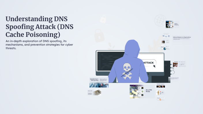 Understanding DNS Spoofing Attack (DNS Cache Poisoning) by Hiedout on Prezi