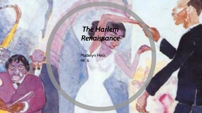 The Harlem Renaissance by Madelyn H on Prezi