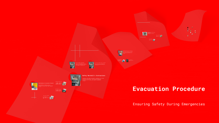 Evacuation Procedure by John Tugliach on Prezi