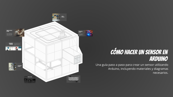 Cómo Hacer un Sensor en Arduino by ALEXIS DE LUNA QUEZADA on Prezi