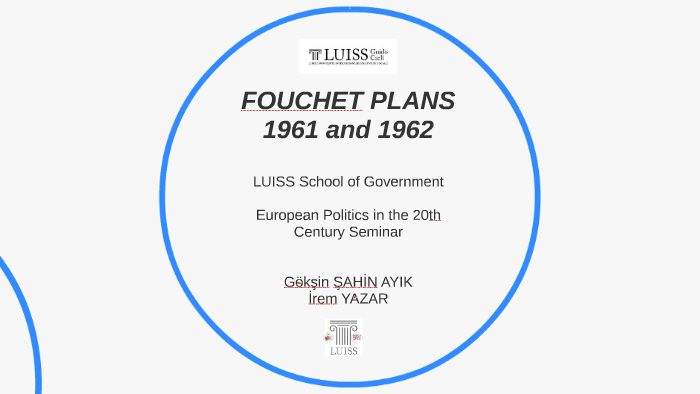 FOUCHET PLANS by Goksin Sahin on Prezi
