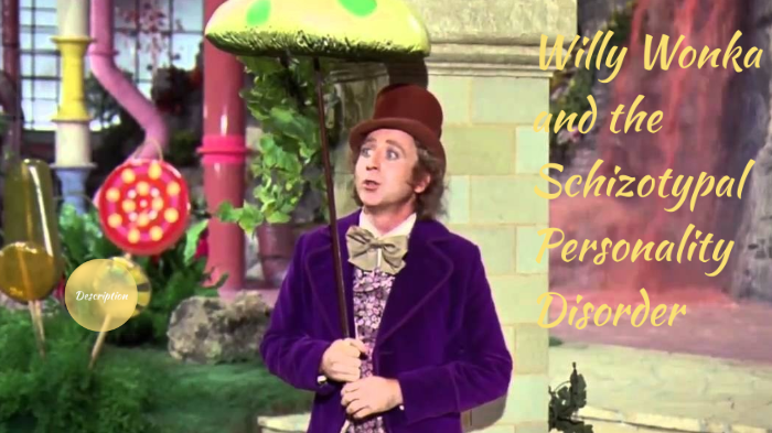 Willy Wonka and the Schizotypal Personality Disorder by Joseph