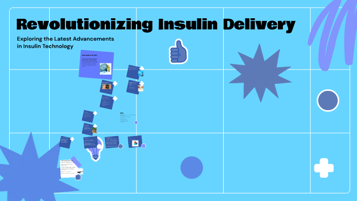 Revolutionizing Insulin Delivery by kaizley Hennefer on Prezi