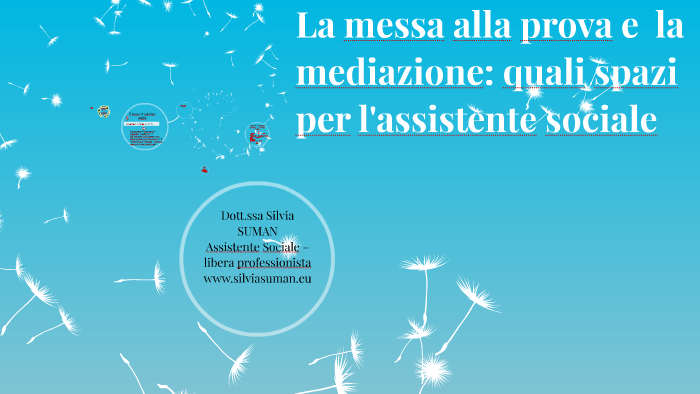 La Messa Alla Prova E La Mediazione: Quali Spazi Per L'assi By Silvia Suman