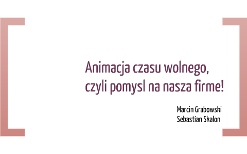 Animacja Czasu Wolnego By Marek Kita On Prezi