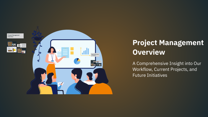 Project Management Overview by nourhan Alaa on Prezi