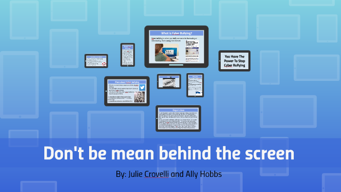 Julie Crovelli and Ally Hobbs- Cyber bullying by A. H. on Prezi