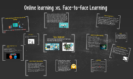 Online Learning Vs Face To Face Learning By David Gillan