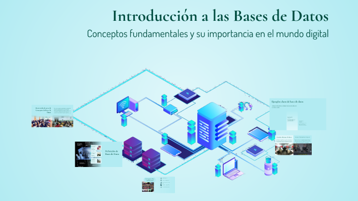 Introducción a las Bases de Datos by Yesika Tapia on Prezi