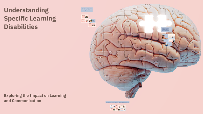 Understanding Specific Learning Disabilities by Casey Coyle on Prezi