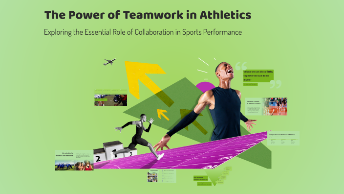 The Power of Teamwork in Athletics by Mariam Ayed on Prezi