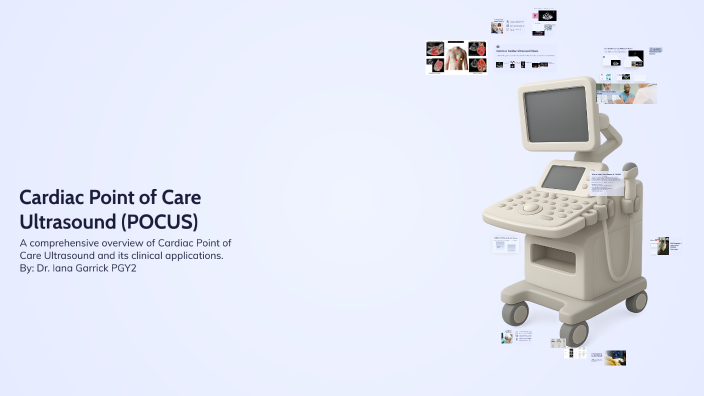 Cardiac Point of Care Ultrasound (POCUS) by iana garrick on Prezi