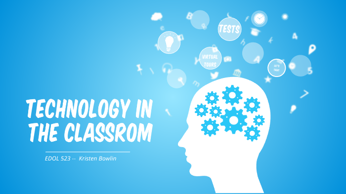 Technology in the Classroom by Kristen Bowlin on Prezi