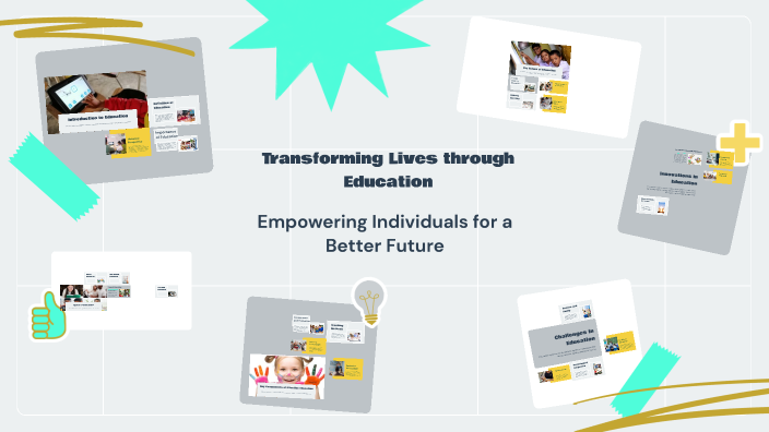 Transforming Lives through Education by 燕飞 林 on Prezi