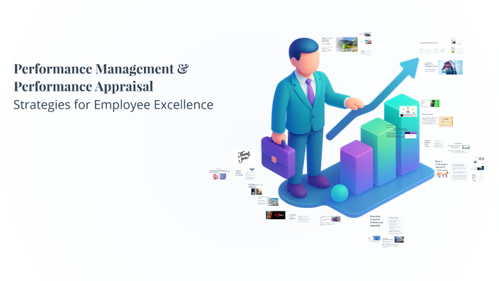 Performance Management & Performance Appraisal by Neeti Pal on Prezi