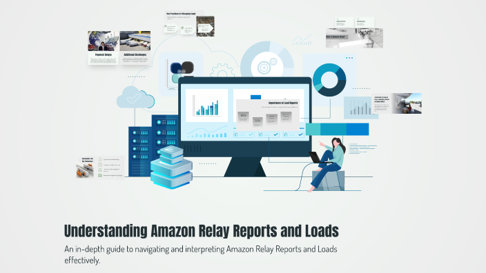 Understanding Amazon Relay Reports and Loads by Arsen on Prezi