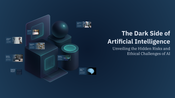 The Dark Side of Artificial Intelligence by BONO 15 on Prezi