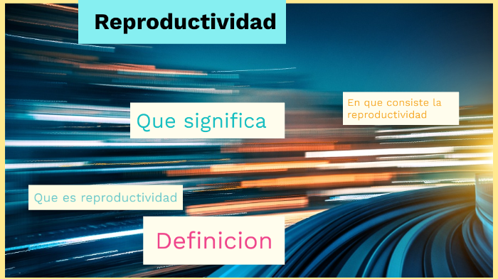 Reproductividad by SergioGuadalupe DamasLuna on Prezi