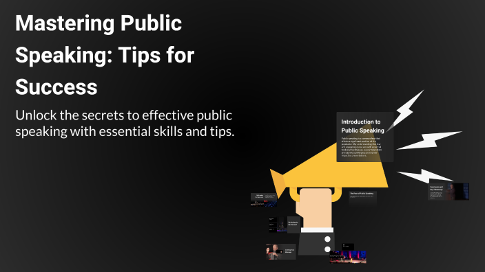 Mastering Public Speaking: Tips for Success by Toreanne Sanford on Prezi