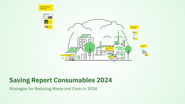 Report Consummables Saving Report Consumables 2024 by Muhammad Munir Khan on Prezi
