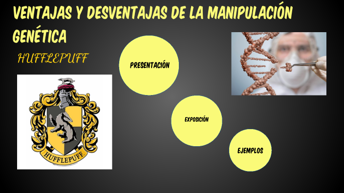 Ventajas Y Desventajas De La Manipulacion Genetica Grupo 4 By Tiifany Vasco On Prezi 8286