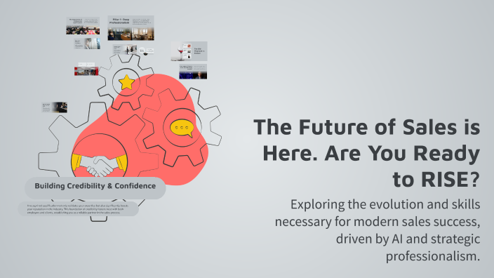 The Future of Sales is Here. Are You Ready to RISE? by Yousuf Efti on Prezi