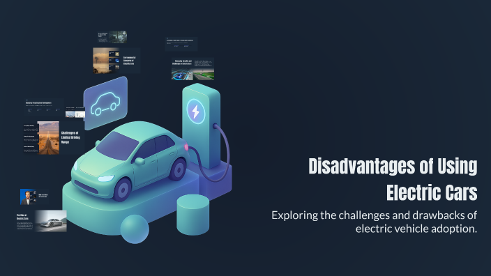Disadvantages of Using Electric Cars by Pawel Pawel on Prezi