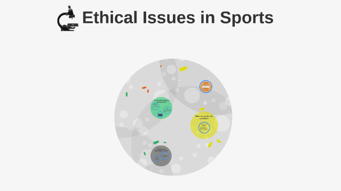ethical-issues-in-sports-by-nick-iacobucci-on-prezi