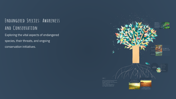 Endangered Species: Awareness and Conservation by lusi bjorni on Prezi