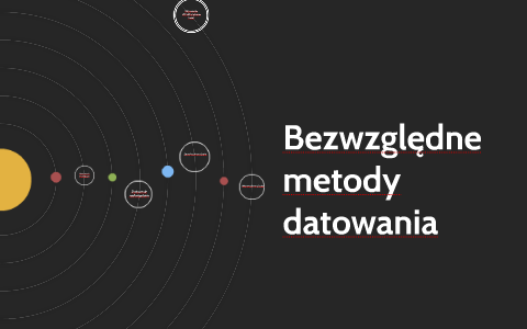 Co łączy datowanie względne i datowanie bezwzględne