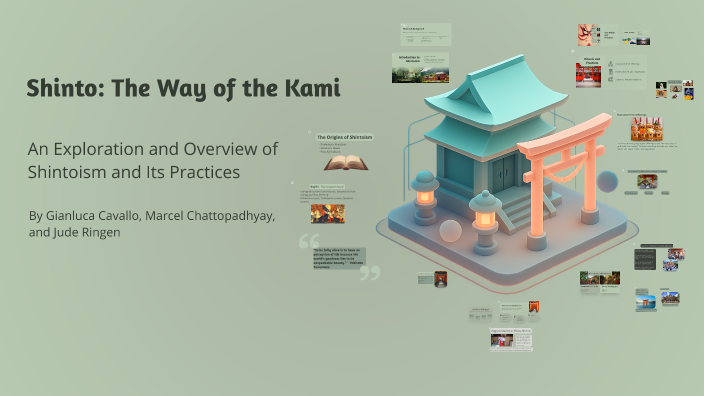 Exploring Shintoism: The Way of the Kami by Gianluca Cavallo on Prezi