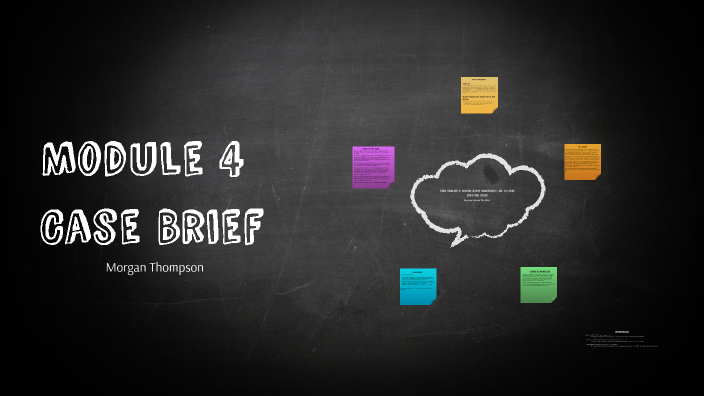 Module 4 Case Brief by Morgan Thompson on Prezi