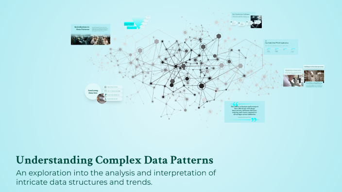 Understanding Complex Data Patterns by Cynthia S on Prezi