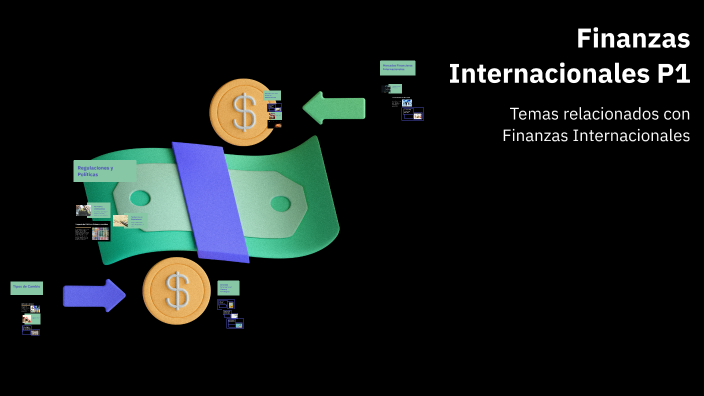Finanzas Internacionales P1 by John Alexander Diaz Garcia on Prezi