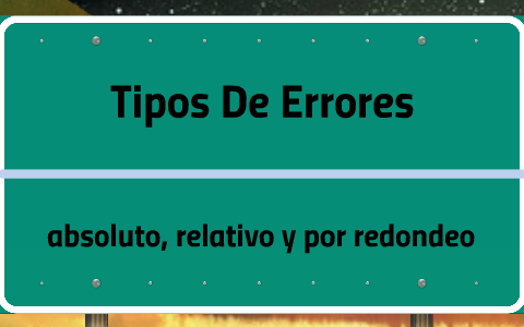 Tipos De Errores By Monica Valdez Reyes On Prezi