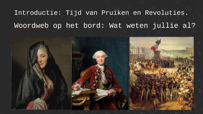 Tijd van Pruiken en Revoluties by Danny Desar on Prezi