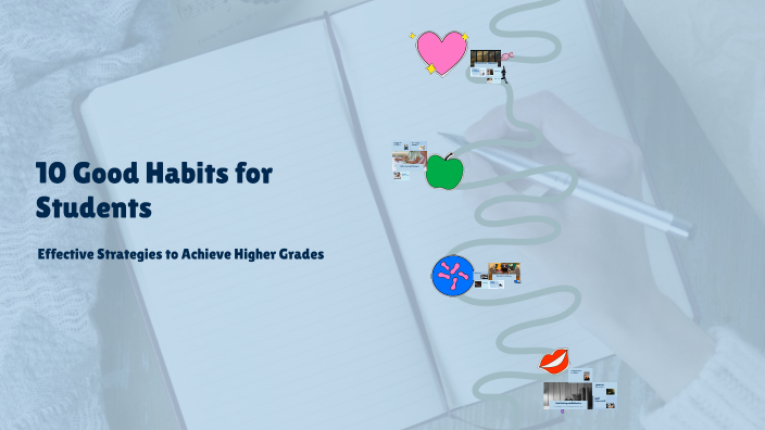 10 Good Habits for Students by Joei Blanco on Prezi
