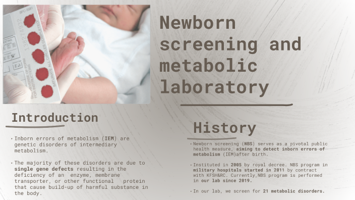 Newborn Screening and Metabolic laboratory by Rawan Mohammad on Prezi