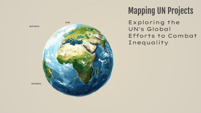 Mapping UN Projects by Kelsey King on Prezi